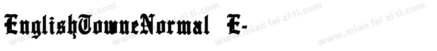 EnglishTowneNormal E字体转换